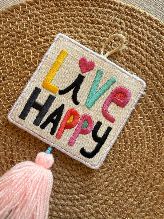 Live Happy - Wall Hanging