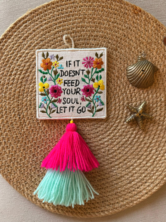 'If It Doesn't Feed Your Soul' Home Decor