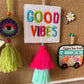 'Good Vibes' Colorful Home Decor