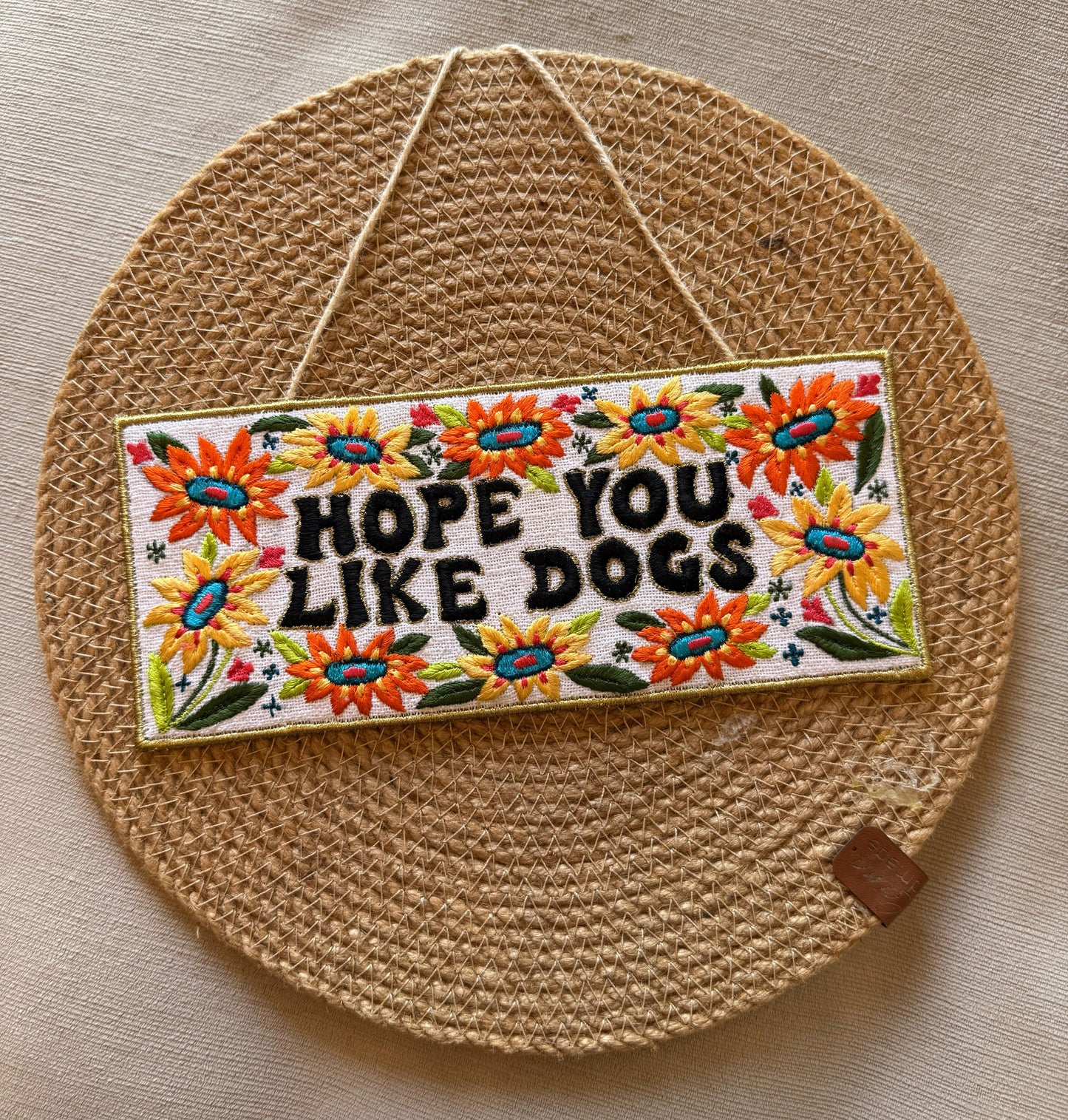 Hope You Like Dogs - Wall Hanging