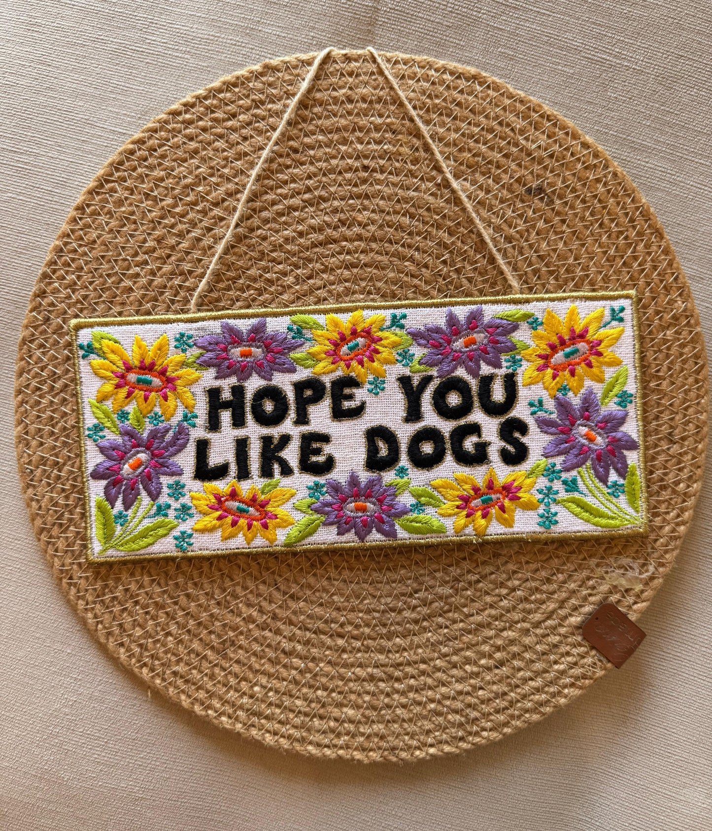 Hope You Like Dogs - Wall Hanging