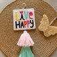 Live Happy - Wall Hanging