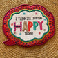 Happy Today- Wall Hanging
